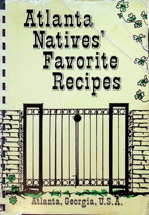 Atlanta Natives' Favorite Recipes