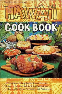 The Pacifica House Hawaii Cook Book