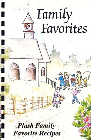 Plash Family Favorite Recipes