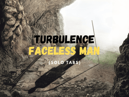 Turbulence - Faceless Man Guitar Solo Tabs