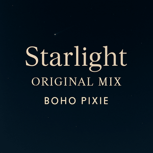 Boho Pixie Starlight Original Remix