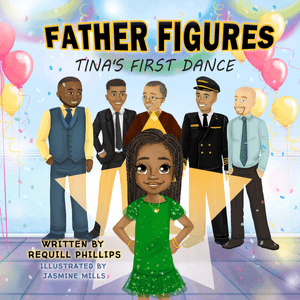 Father Figures: Tina&#x27;s First Dance Paperback Book