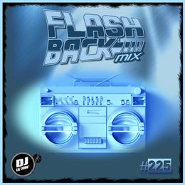 DJ Lil&#x27; John - FlashBack Mix #225