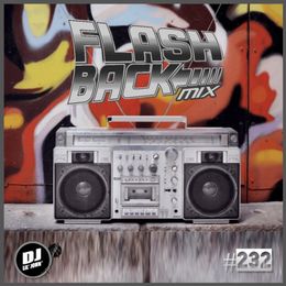 DJ Lil&#x27; John - FlashBack Mix #232