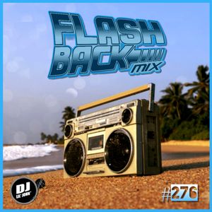 DJ Lil&#x27; John - FlashBack Mix #276