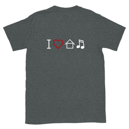 I 🖤 HOUSE MUSIC Unisex Tee [CHARLIE], dark colors