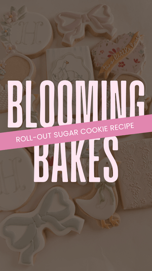 Blooming Bakes Sugar Cookie Recipe
