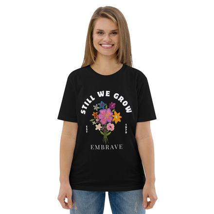 Still We Grow - Unisex T-shirt