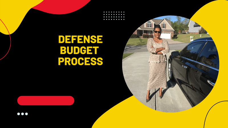 Explain Defense Budget Process (CDFM MOD 2) (still valid for 2024 &amp; present exams) NOTES