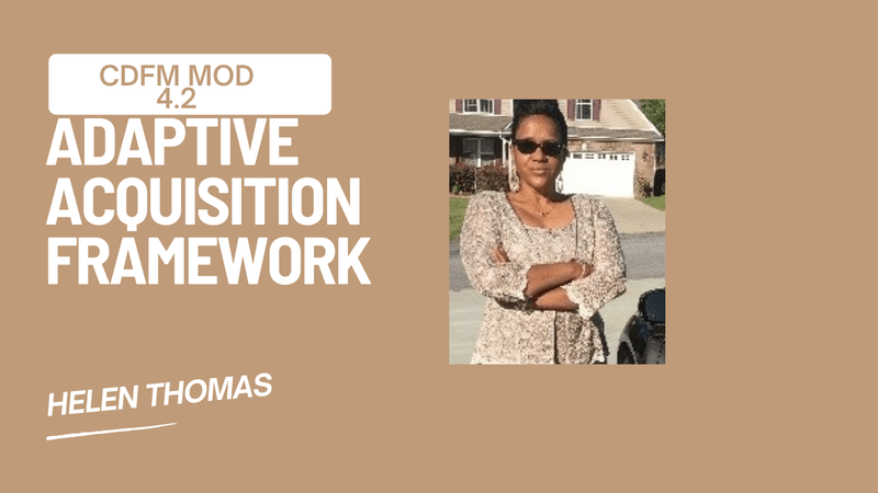 CDFM_MOD_4.2_Notes_(Adaptive Acquisition) (2024 Study Guide)
