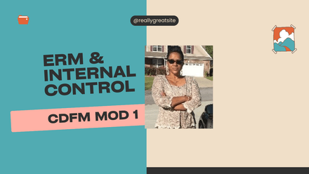 CDFM MOD 1.3 ERM and Internal Control (1/29/2025) (2024 Study Guide) NOTES
