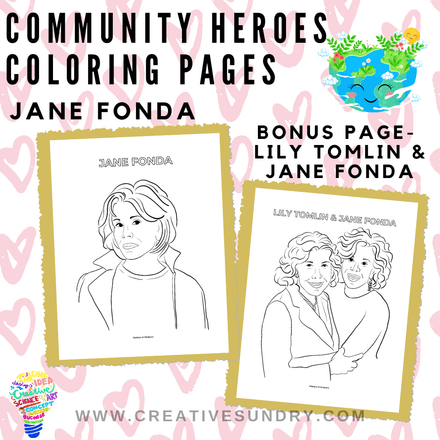 Community Heroes Coloring Pages - Jane Fonda &amp; Lily Tomlin