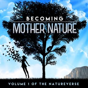 Becoming Mother Nature Scripts