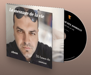 ALBUM CD " Le message de la vie " 