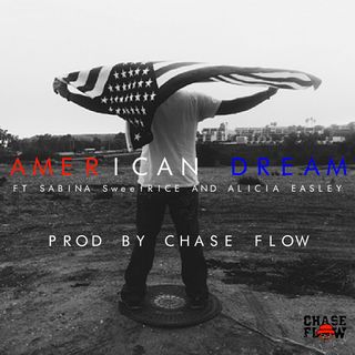 Chase Flow: American Dream - Single