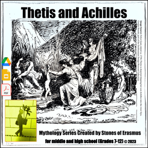 Thetis and Achilles Greek and Roman Mythology Series — MS &amp; High School 8-11 ELA