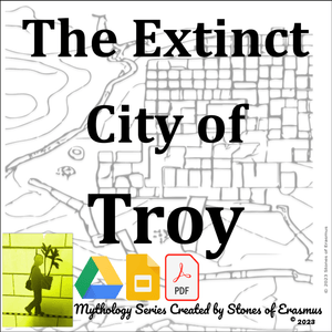 Troy | Unveiling Myths &amp; History of the Extinct City Grades 7-12 ELA Resource