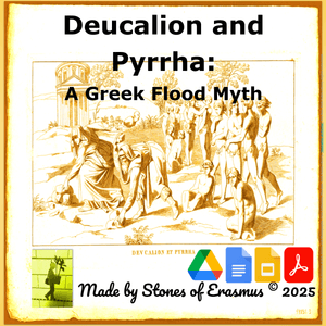 Deucalion &amp; Pyrrha Flood Myth Greek Mythology Study Series for Grades 8-10 ELA