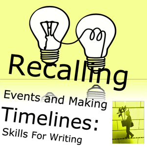 Timeline Creation &amp; Event Recall | Writing Guide for ELA Students Grades 7-12