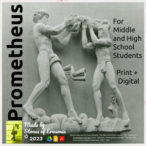 Delve into Prometheus and Titan Myths Mythology Series for Middle &amp; HS (8-10)