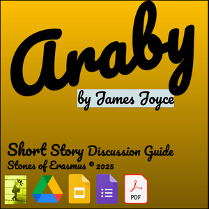 Araby by James Joyce: Short Story Discussion Guide &amp; Lesson 