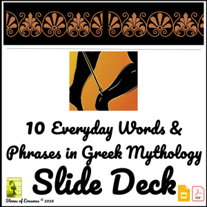 10 Everyday Words and Phrases in Greek Mythology | ELA Slide Deck for Middle and High School