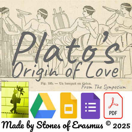 Love&#x27;s Origin In-depth Reading Lesson on Plato&#x27;s Symposium Grades 10-12