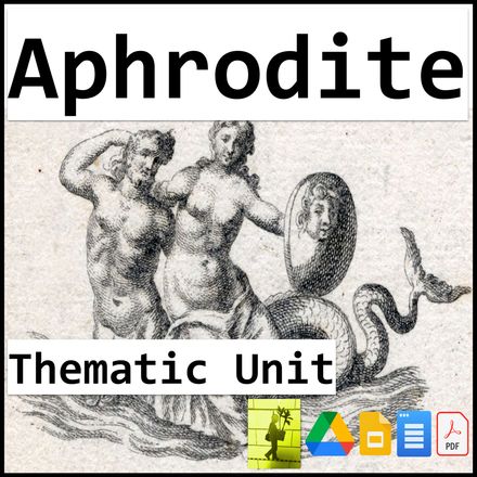 Aphrodite | Venus Greek and Roman Mythology Thematic Bundle Middle and HS ELA 