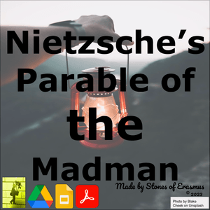 Analyzing The Parable of the Madman: Nietzsche in the Classroom Grades 10-12 