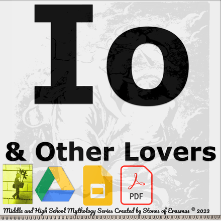 Io and Other Lovers | Greek Mythology Lesson | High School ELA Digital &amp; Print