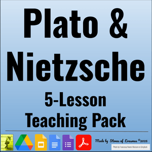 Dive into Philosophy Plato &amp; Nietzsche 5 Lesson Teaching Pack for Middle and HS
