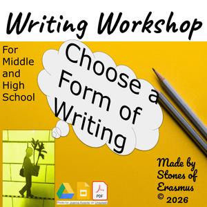 Choose a Form of Writing | Writer’s Workshop for Middle and HS Grades 7-12 ELA 
