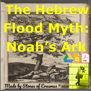 Noah&#x27;s Ark | Explore the Hebrew Flood Myth in an Engaging 3-Day Lesson Plan 8-10