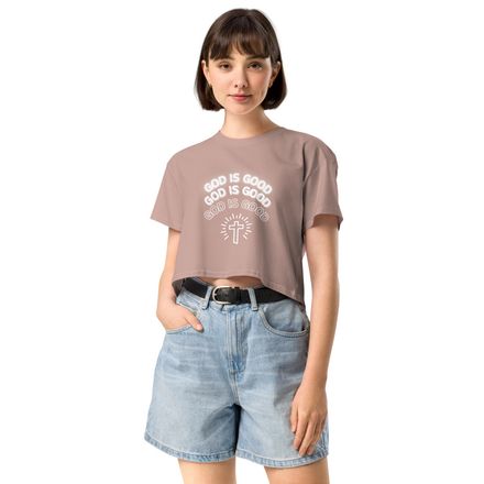 God is Good - Crop Top - 100% Cotton