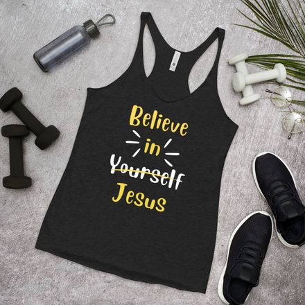 Believe in Jesus - Women&#x27;s Racerback Tank Top