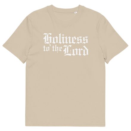 Holiness to the Lord - T-Shirt - 100% Cotton