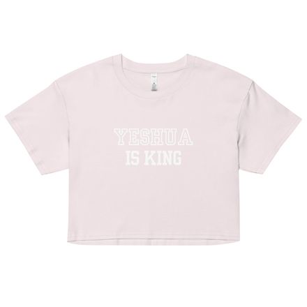 Yeshua is King - Crop Top - 100% Cotton