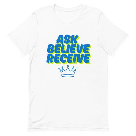 Pray Believing - 100% Cotton