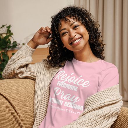 Rejoice &amp; Pray - Relaxed T-Shirt - 100% Cotton