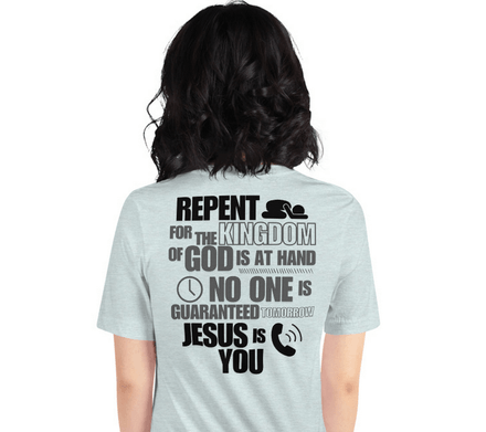 Gospel Shirt - Repent T-Shirt - 100% Cotton