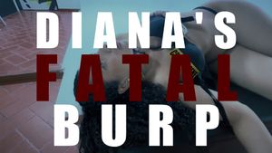 Diana&#x27;s Fatal Burp (Custom)