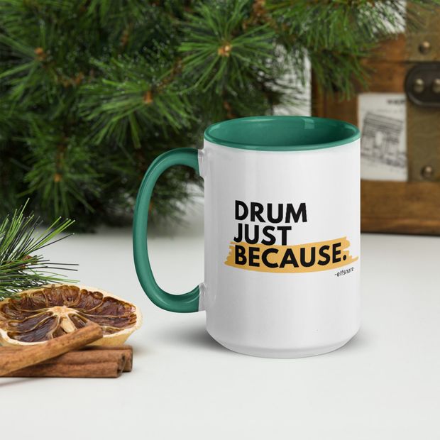 Drum Just Because Mug v2