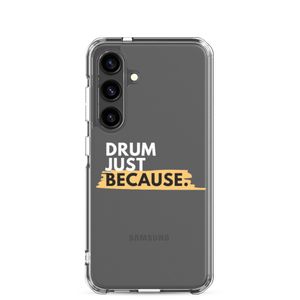Drum Just Because Samsung Case