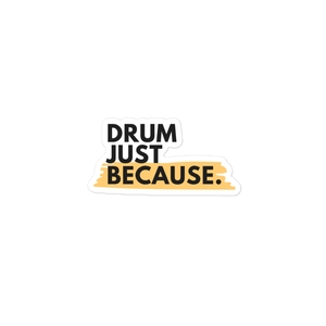 Drum Just Because. Stickers