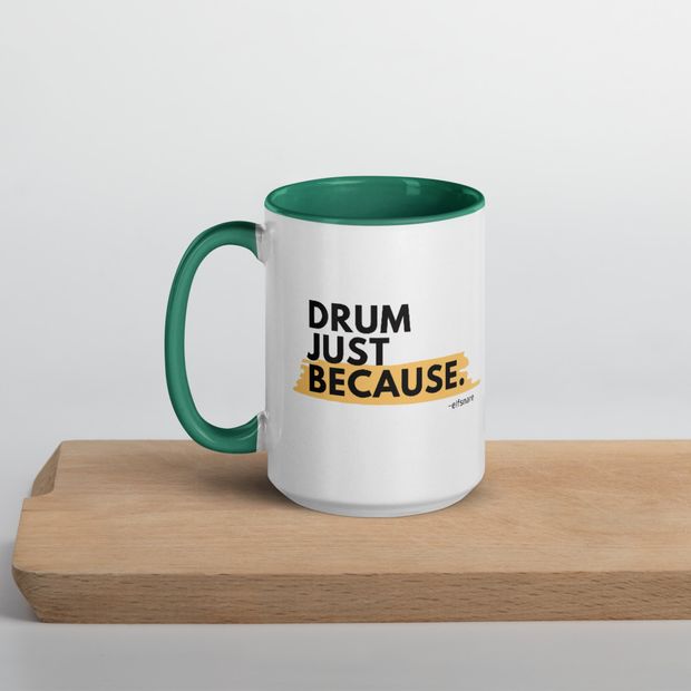 Drum Just Because Mug v2