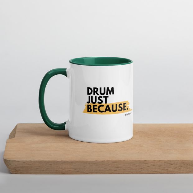 Drum Just Because Mug v2
