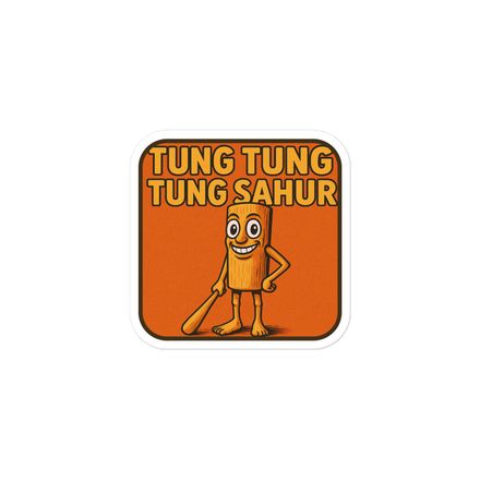 Pegatina Premium Pegatina Tung Tung Tung Sahur