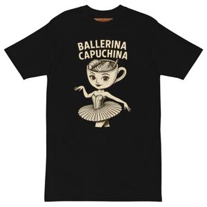 Camiseta Premium Ballerina Capuchina – Hombre