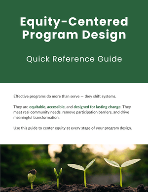 Equity-Centered Program Design: Quick Reference Guide