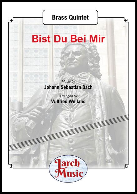 Bist Du Bei Mir - Brass Quintet - LM365